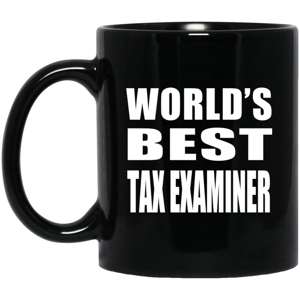 World's Best Tax Examiner - 11 Oz Coffee Mug Black