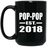 Pop-Pop Established EST. 2018 - 15 Oz Coffee Mug Black
