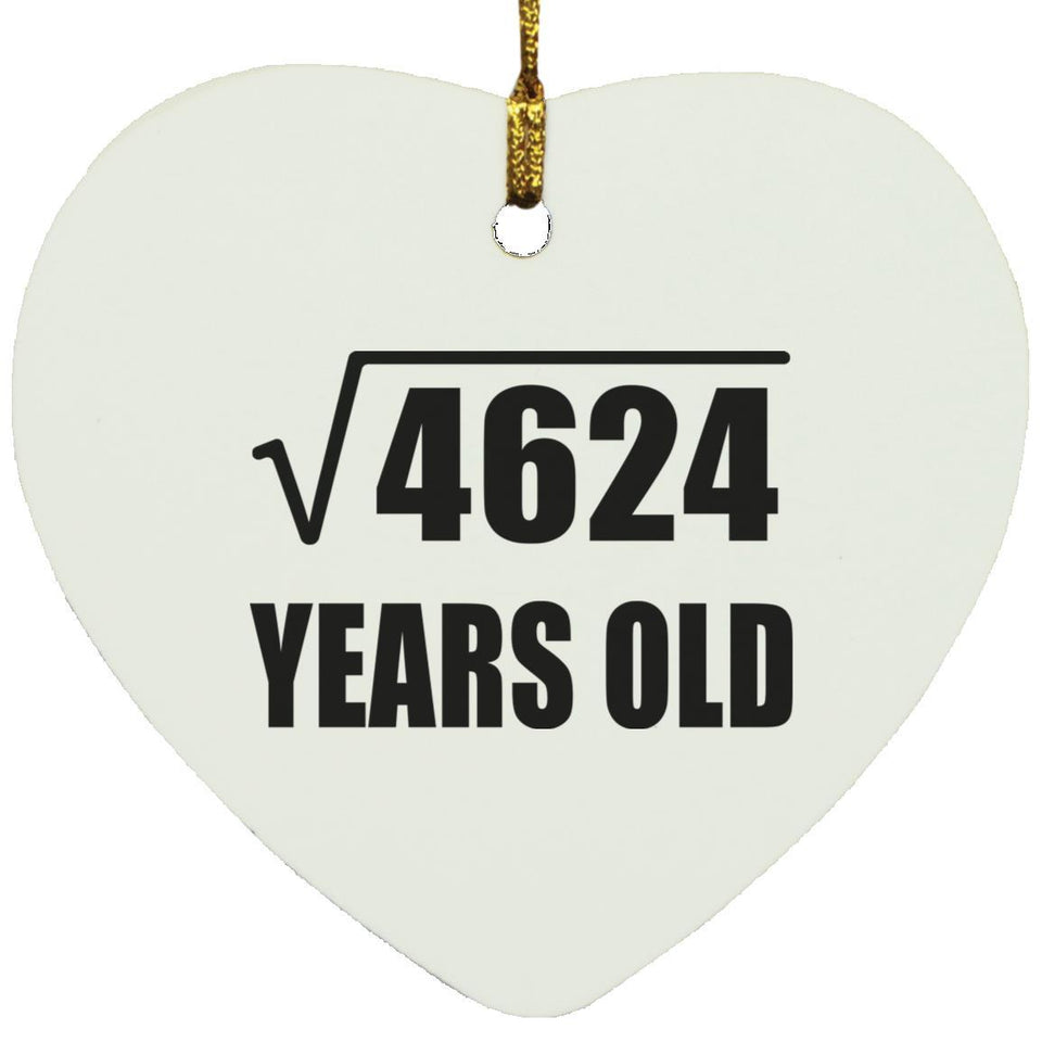 68th Birthday Square Root of 4624 Years Old - Heart Ornament