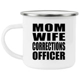 Mom Wife Corrections Officer - 12oz Camping Mug