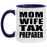 Mom Wife Tax Preparer - 11oz Accent Mug Purple