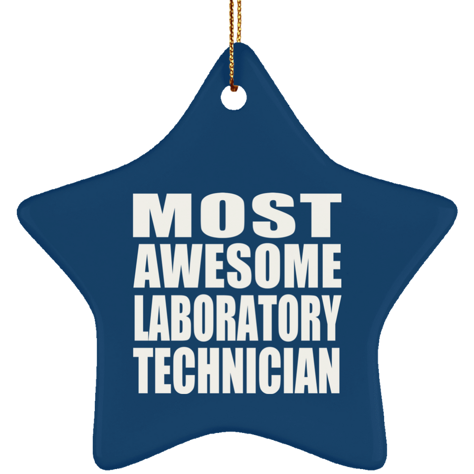 Most Awesome Laboratory Technician - Star Ornament