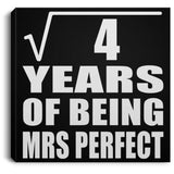 2nd Anniversary Square Root of 4 Years of Mrs Perfect - Canvas Square