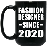 Fashion Designer Since 2020 - 15oz Coffee Mug Black