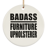 Badass Furniture Upholsterer - Circle Ornament