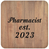 Pharmacist Established Est. 2023 - Drink Coaster C