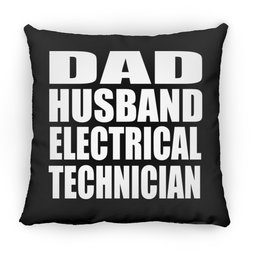 Dad Husband Electrical Technician - Throw Pillow Black
