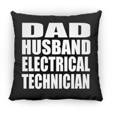 Dad Husband Electrical Technician - Throw Pillow Black