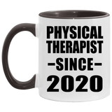 Physical Therapist Since 2020 - 11oz Accent Mug Black