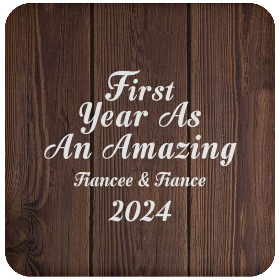 First Year As An Amazing Fiancee & Fiance 2024 - Drink Coaster D