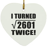 102nd Birthday I Turned Square Root of 2601 Twice - Heart Ornament