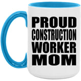 Proud Construction Worker Mom - 15oz Accent Mug Blue