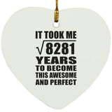91st Birthday Took Square Root of 8281 Years To Awesome - Heart Ornament