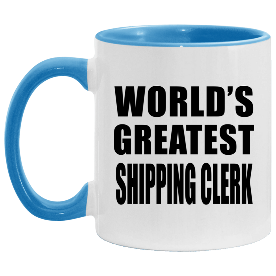 World's Greatest Shipping Clerk - 11oz Accent Mug Blue