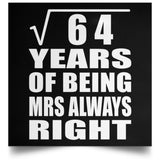 8th Anniversary Square Root of 64 Years Mrs Always Right - Poster Square