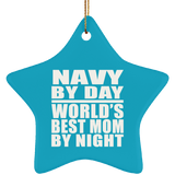 Navy By Day World's Best Mom By Night - Star Ornament