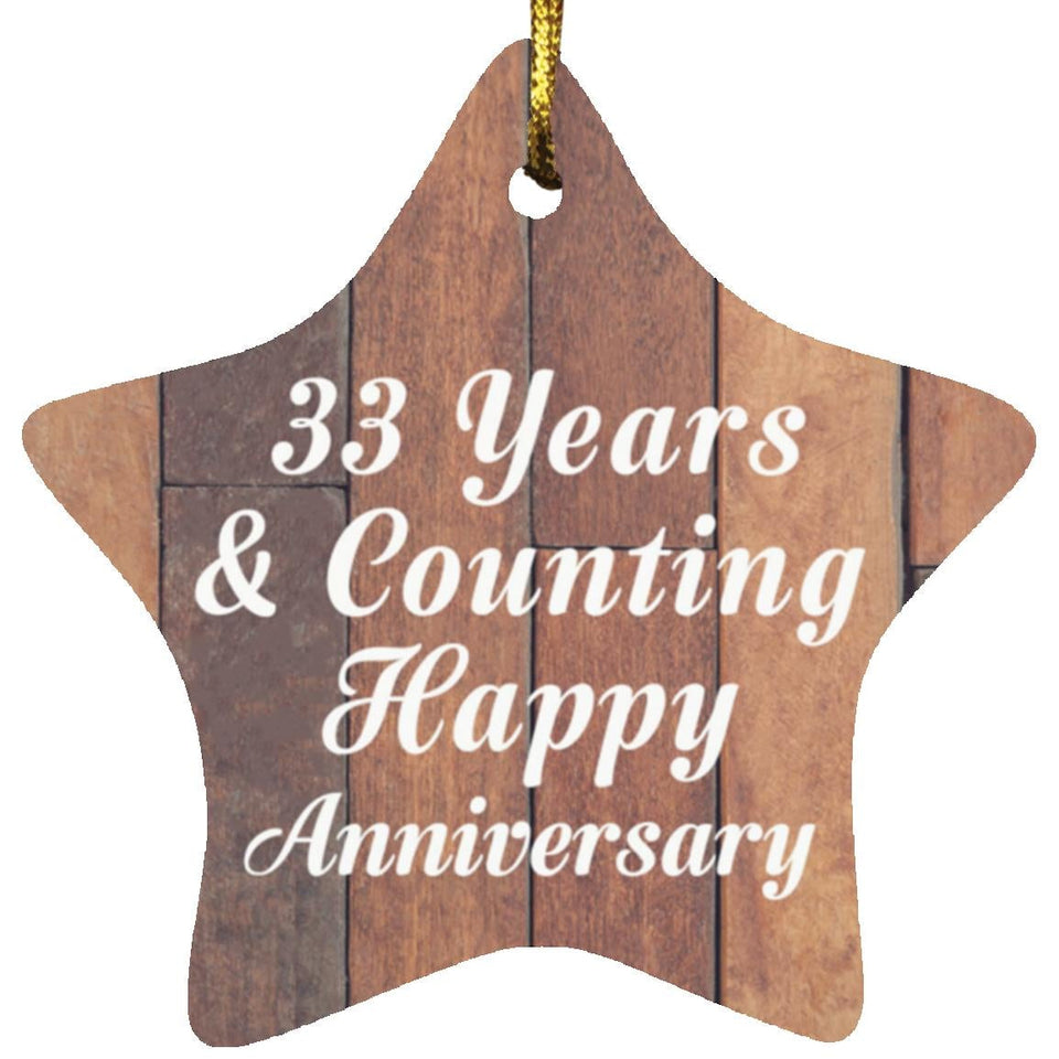 33rd Anniversary 33 Years & Counting Happy Anniversary - Star Ornament E