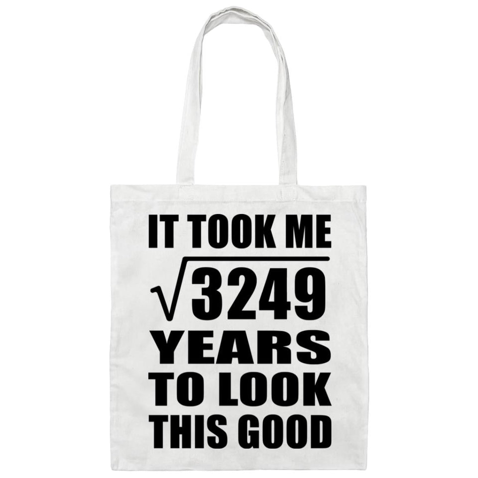 57th Birthday Took Square Root of 3249 Years To Look Good - Tote Bag White