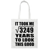 57th Birthday Took Square Root of 3249 Years To Look Good - Tote Bag White