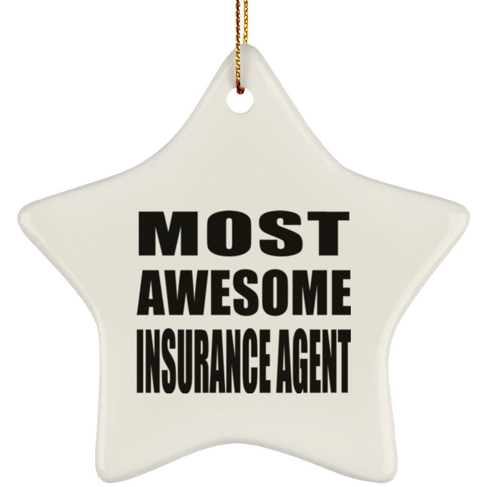 Most Awesome Insurance Agent - Star Ornament