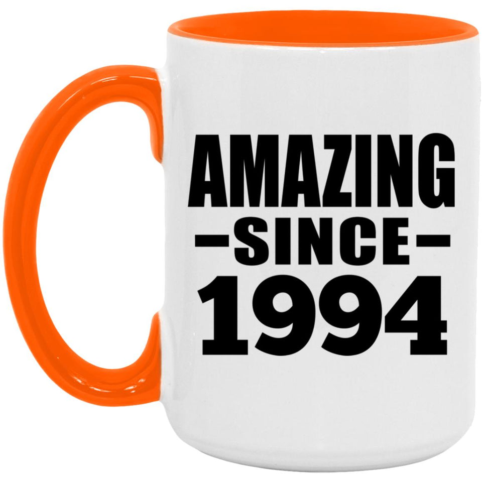 30th Birthday Amazing Since 1994 - 15oz Accent Mug Orange
