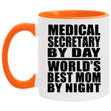 Medical Secretary By Day World's Best Mom By Night - 11oz Accent Mug Orange