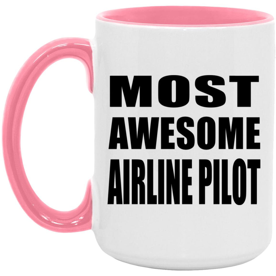 Most Awesome Airline Pilot - 15oz Accent Mug Pink