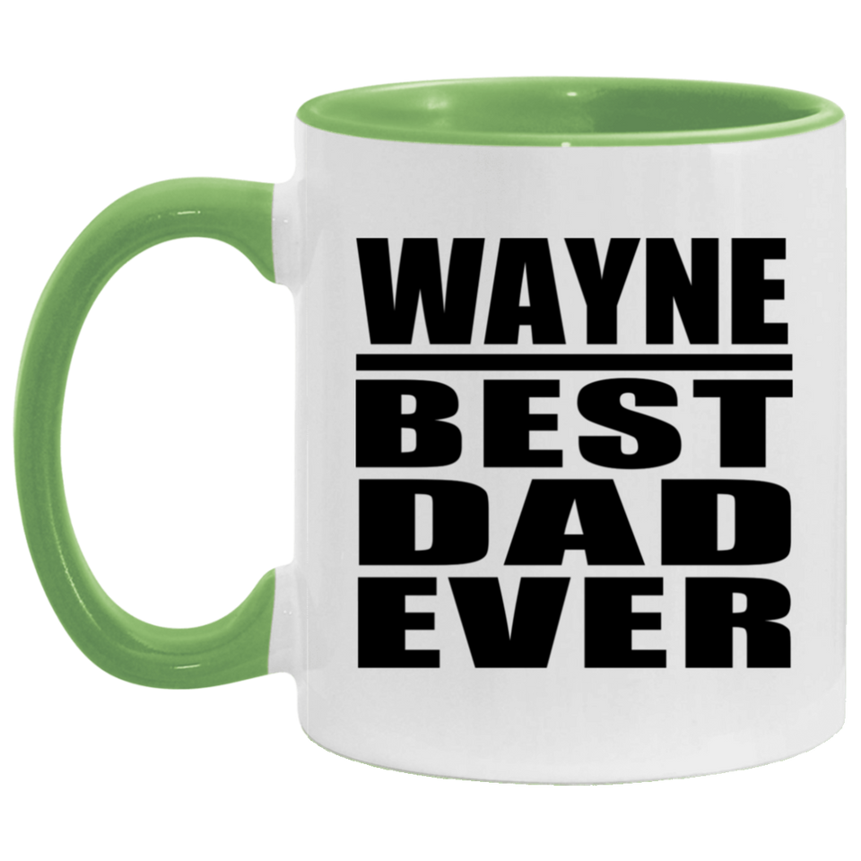 Wayne Best Dad Ever - 11oz Accent Mug Green