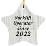 Forklift Operator Since 2022 - Star Ornament F