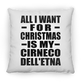 All I Want For Christmas Is My Cirneco Dell'etna - Throw Pillow