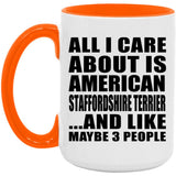 All I Care About Is American Staffordshire Terrier - 15oz Accent Mug Orange