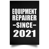 Equipment Repairer Since 2021 - Poster Portrait
