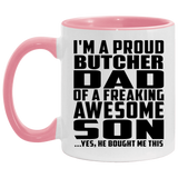 Proud Butcher Dad Of Awesome Son - 11oz Accent Mug Pink