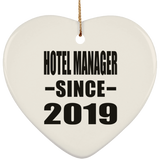 Hotel Manager Since 2019 - Heart Ornament