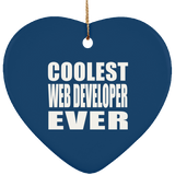 Coolest Web Developer Ever - Heart Ornament