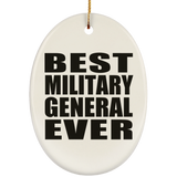 Best Military General Ever - Oval Ornament