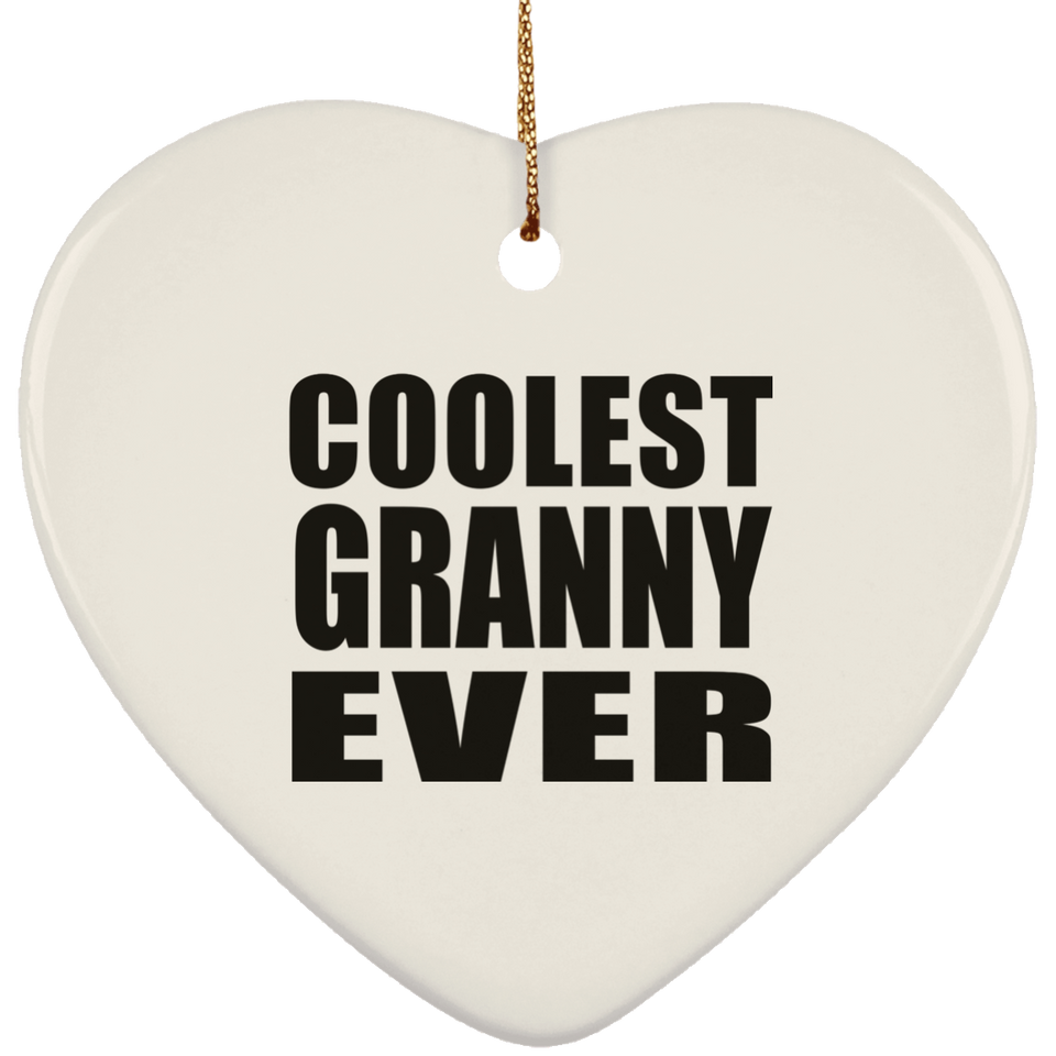 Coolest Granny Ever - Heart Ornament