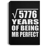 76th Anniversary Square Root of 5776 Years of Mr Perfect - Canvas Portrait