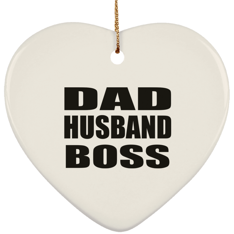 Dad Husband Boss - Heart Ornament