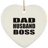 Dad Husband Boss - Heart Ornament