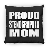 Proud Stenographer Mom - Throw Pillow Black
