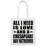 All I Need Is Love And A Chesapeake Bay Retriever - Tote Bag White
