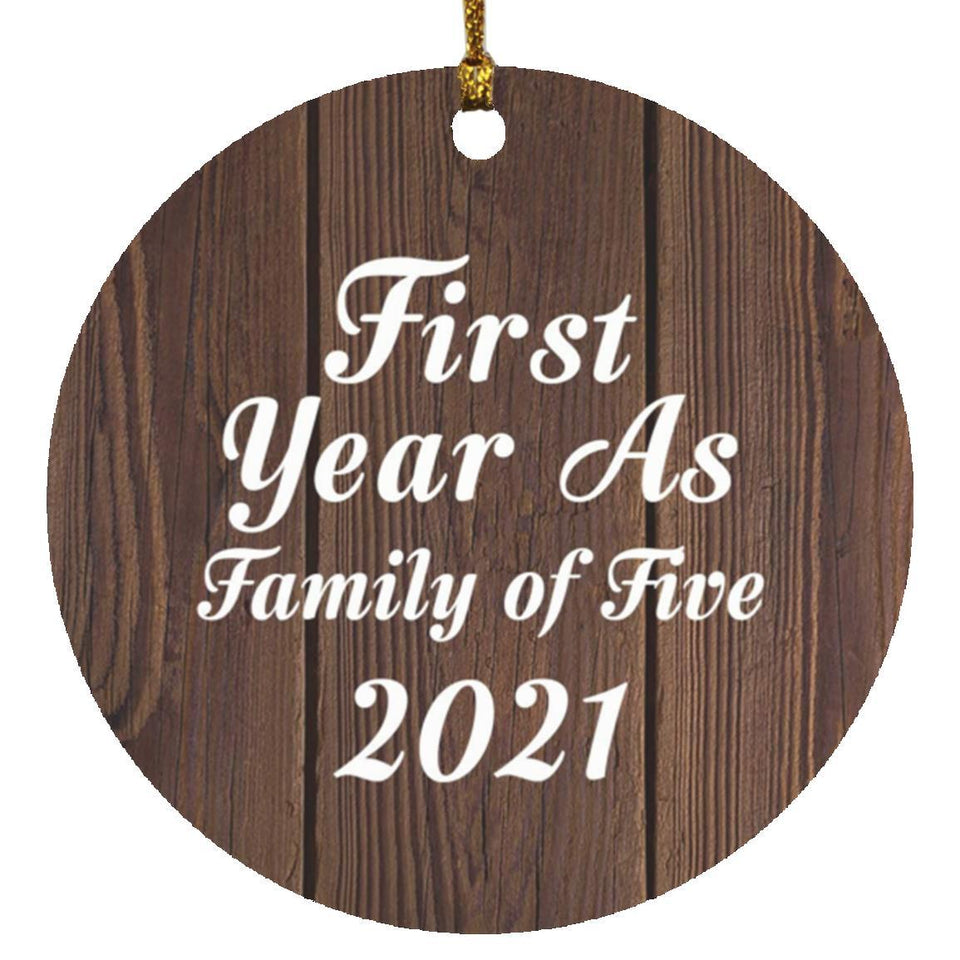 First Year As Family Of Five 2021 - Circle Ornament D