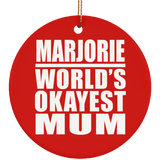 Marjorie World's Okayest Mum - Circle Ornament