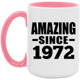 52nd Birthday Amazing Since 1972 - 15oz Accent Mug Pink