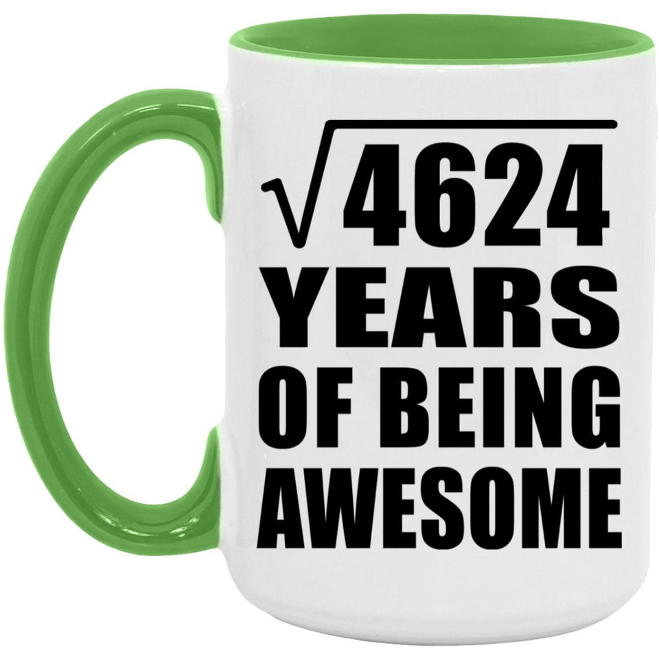 68th Birthday Square Root of 4624 Years of Being Awesome - 15oz Accent Mug Green