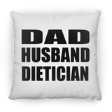 Dad Husband Dietician - Throw Pillow
