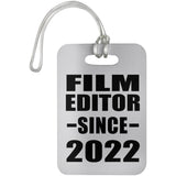 Film Editor Since 2022 - Luggage Bag Tag