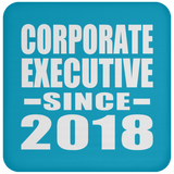 Corporate Executive Since 2018 - Drink Coaster