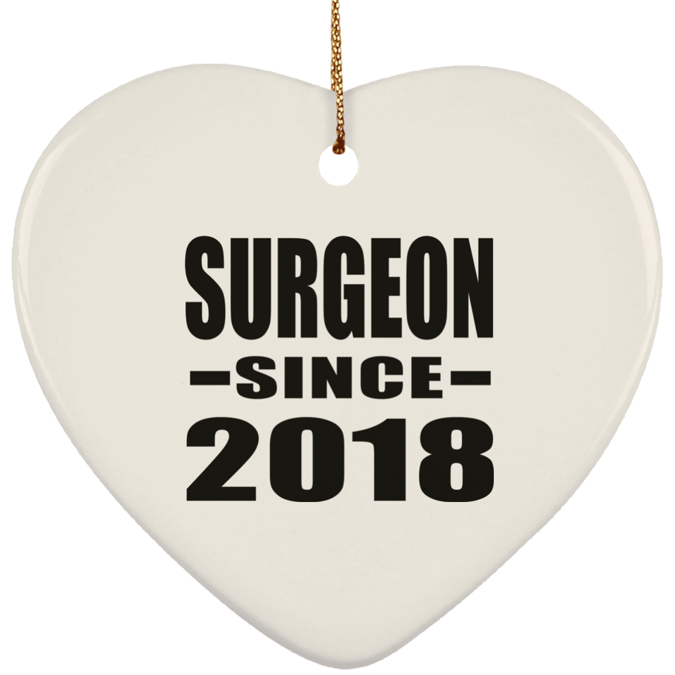 Surgeon Since 2018 - Heart Ornament